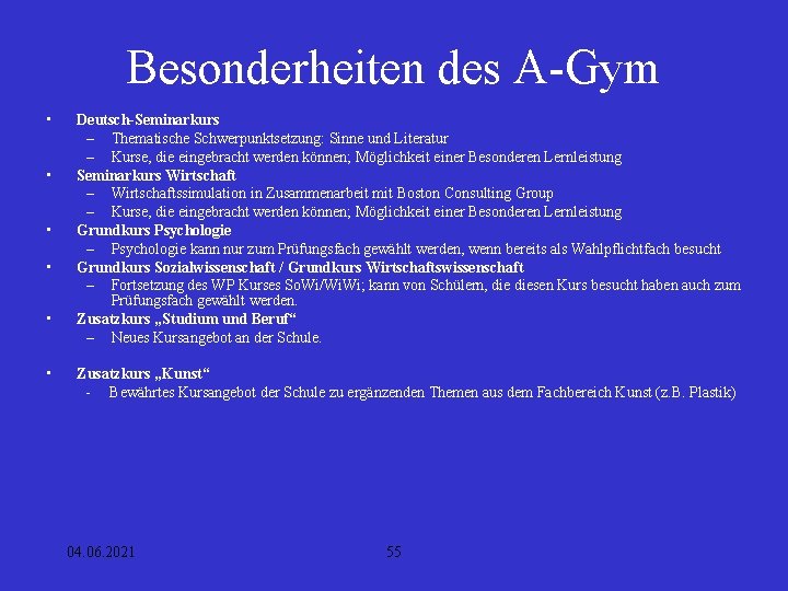 Besonderheiten des A-Gym • • • Deutsch-Seminarkurs – Thematische Schwerpunktsetzung: Sinne und Literatur –