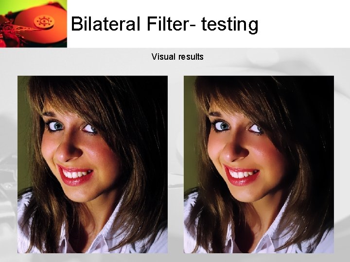 Bilateral Filter- testing Visual results 