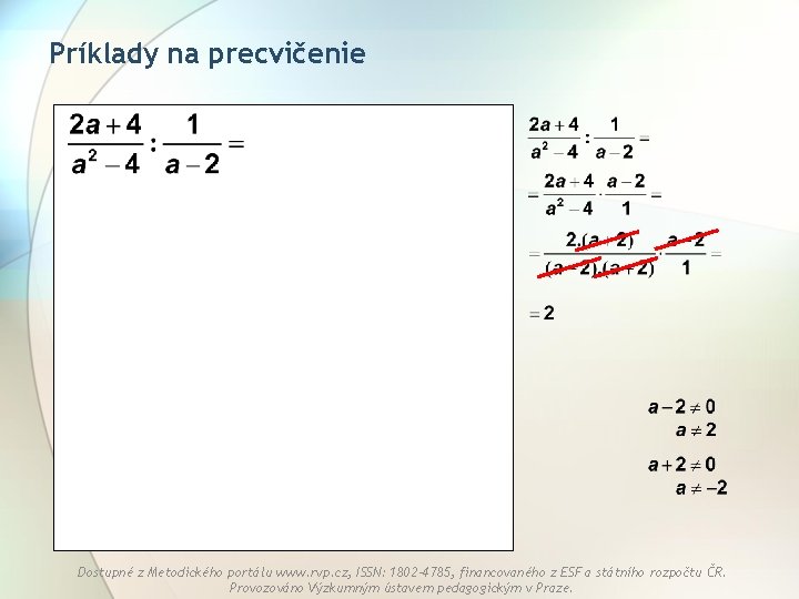 Príklady na precvičenie Dostupné z Metodického portálu www. rvp. cz, ISSN: 1802 -4785, financovaného