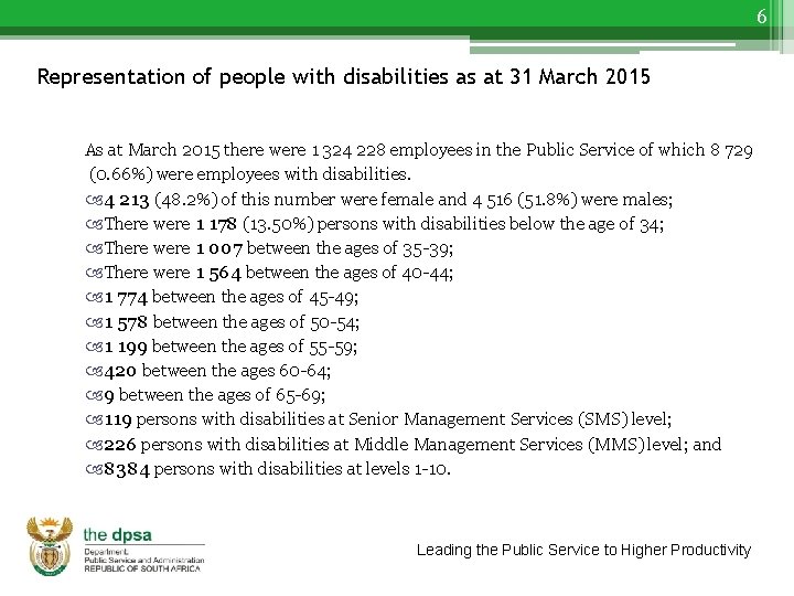 6 Representation of people with disabilities as at 31 March 2015 As at March