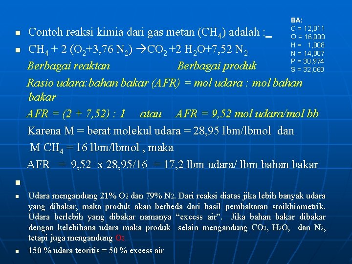 n n BA: C = 12, 011 O = 16, 000 H = 1,