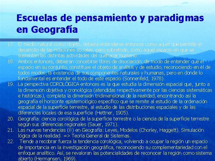 Escuelas de pensamiento y paradigmas en Geografía 17. El medio natural como objeto, debiera