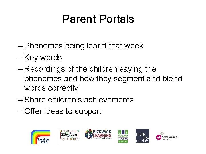 Parent Portals – Phonemes being learnt that week – Key words – Recordings of