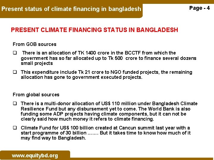 Present status of climate financing in bangladesh Page - 4 PRESENT CLIMATE FINANCING STATUS