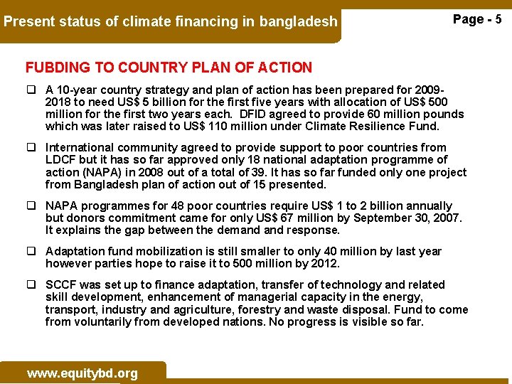 Present status of climate financing in bangladesh Page - 5 FUBDING TO COUNTRY PLAN