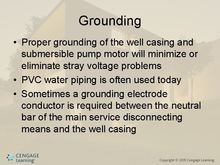 Grounding • Proper grounding of the well casing and submersible pump motor will minimize