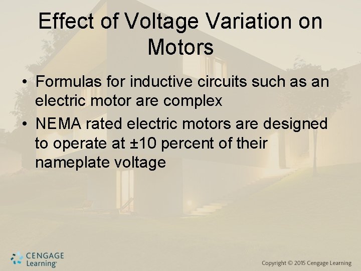 Effect of Voltage Variation on Motors • Formulas for inductive circuits such as an