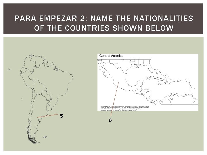 PARA EMPEZAR 2: NAME THE NATIONALITIES OF THE COUNTRIES SHOWN BELOW 5 6 