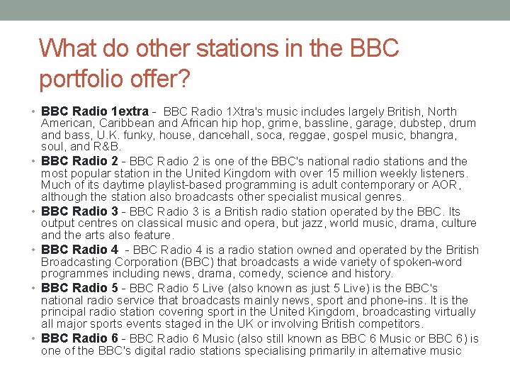 What do other stations in the BBC portfolio offer? • BBC Radio 1 extra