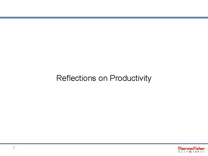 Reflections on Productivity 3 