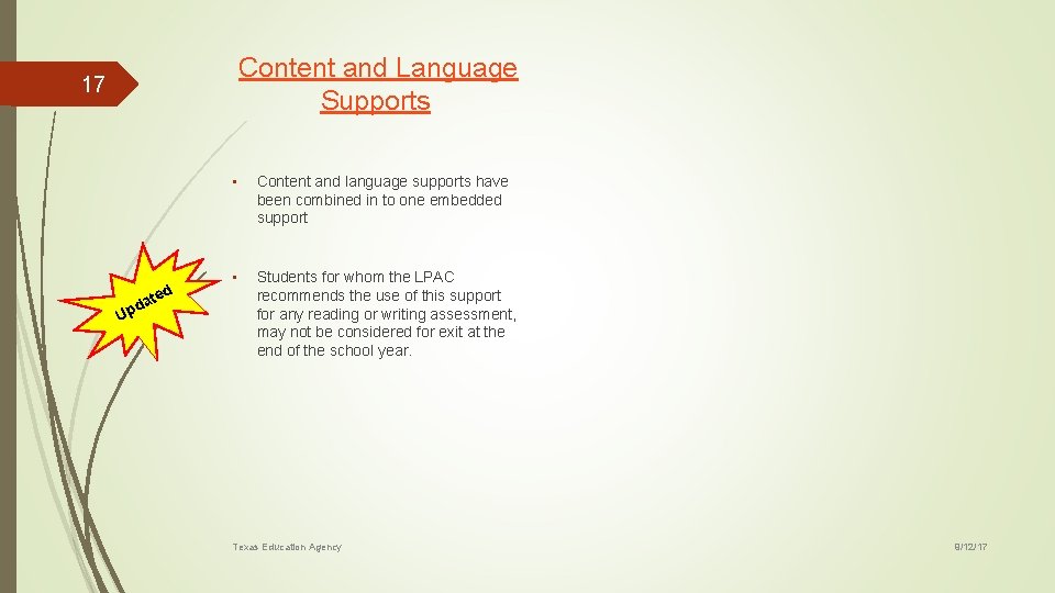 Content and Language Supports 17 da Up ted • Content and language supports have