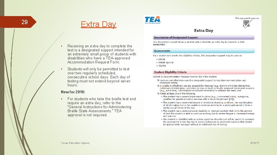 29 Extra Day • Receiving an extra day to complete the test is a