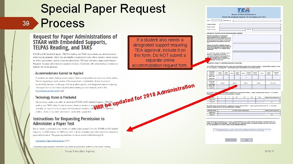 39 Special Paper Request Process If a student also needs a designated support requiring