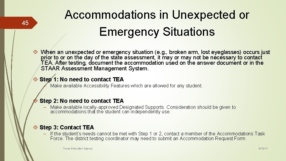 45 Accommodations in Unexpected or Emergency Situations When an unexpected or emergency situation (e.