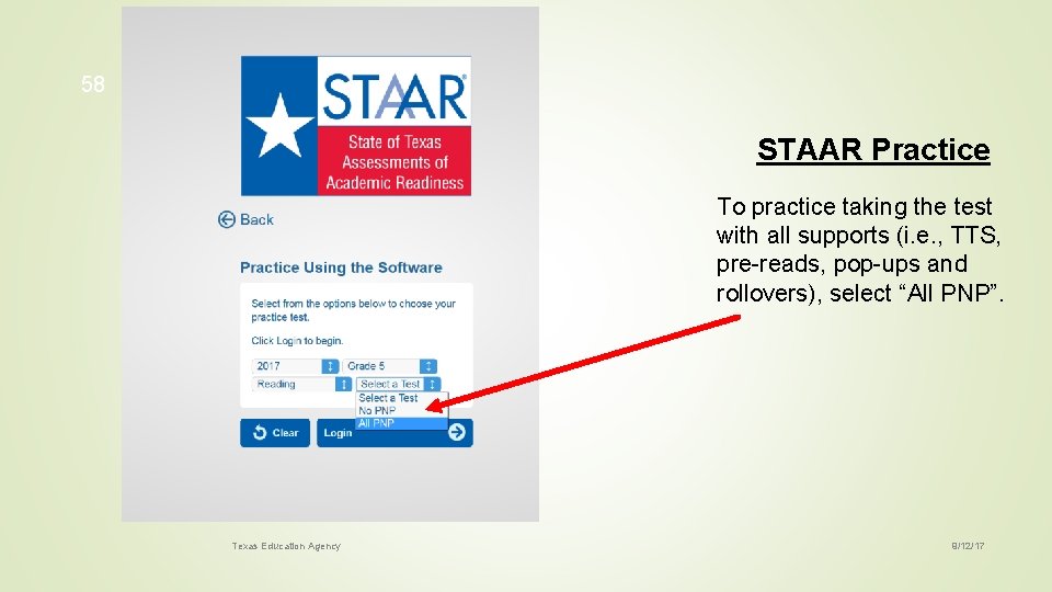 58 STAAR Practice To practice taking the test with all supports (i. e. ,