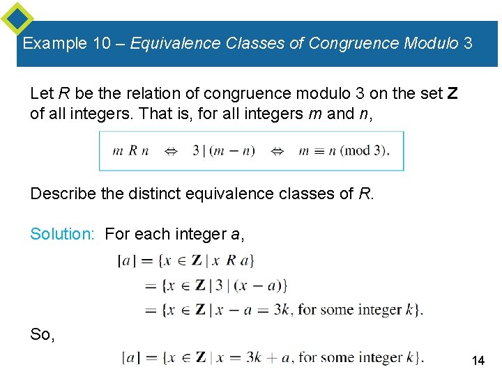 Example 10 – Equivalence Classes of Congruence Modulo 3 Let R be the relation