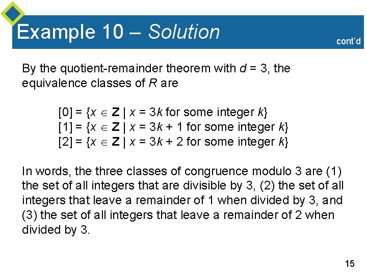 Example 10 – Solution cont’d By the quotient-remainder theorem with d = 3, the