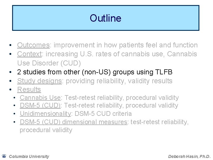 Outline • Outcomes: improvement in how patients feel and function • Context: increasing U.