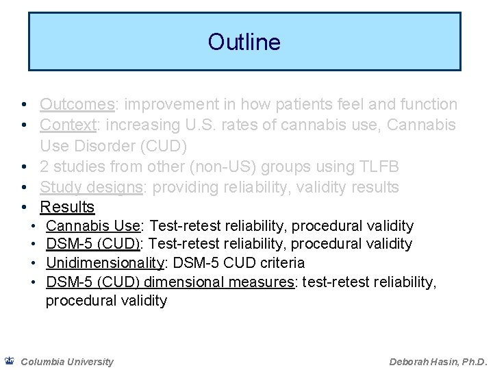 Outline • Outcomes: improvement in how patients feel and function • Context: increasing U.