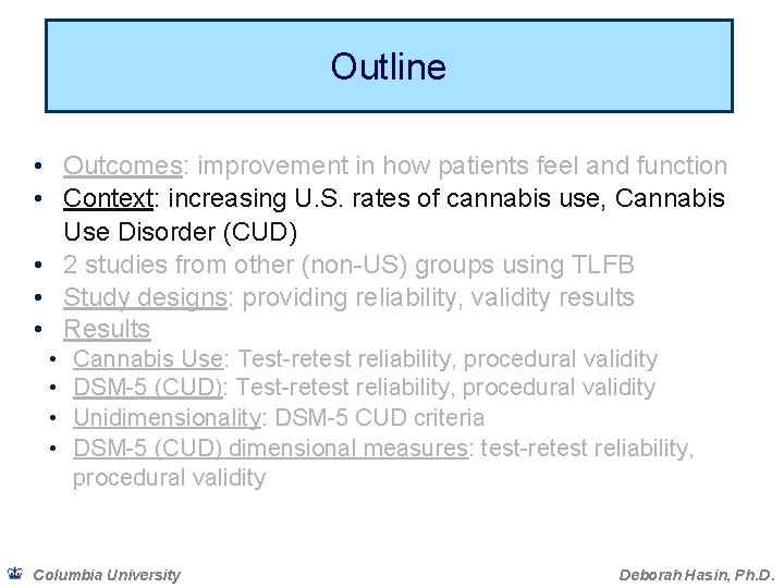 Outline • Outcomes: improvement in how patients feel and function • Context: increasing U.