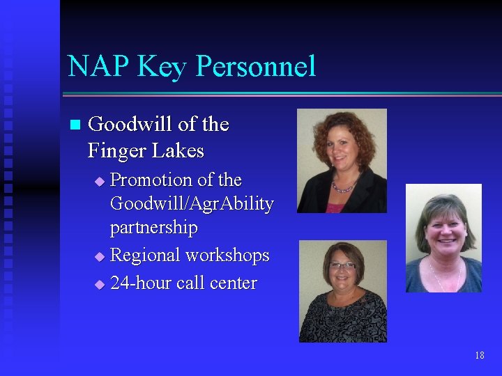 NAP Key Personnel n Goodwill of the Finger Lakes Promotion of the Goodwill/Agr. Ability