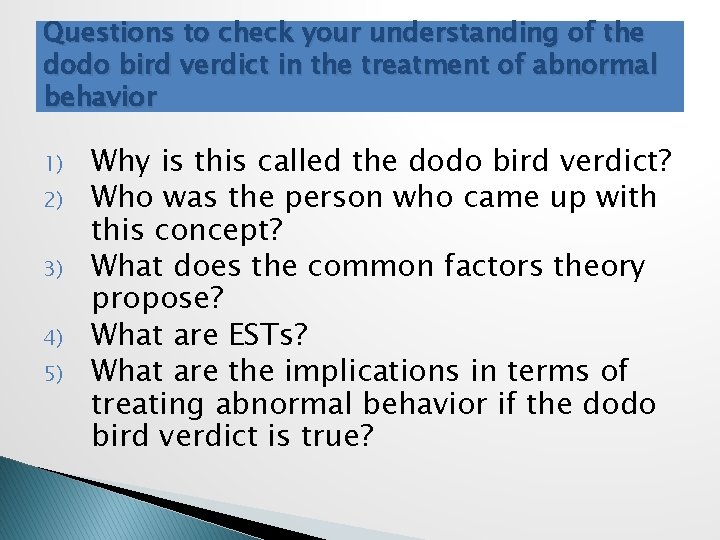 Questions to check your understanding of the dodo bird verdict in the treatment of
