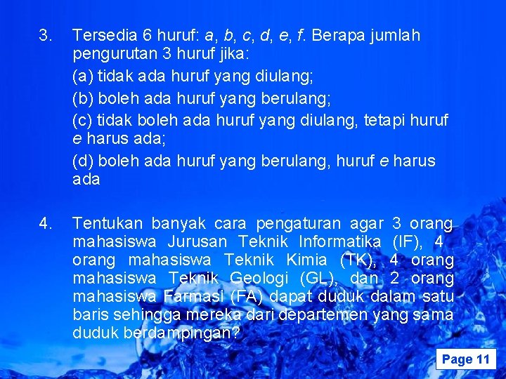 3. Tersedia 6 huruf: a, b, c, d, e, f. Berapa jumlah pengurutan 3