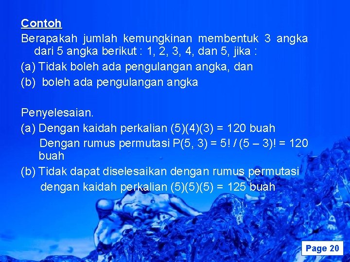 Contoh Berapakah jumlah kemungkinan membentuk 3 angka dari 5 angka berikut : 1, 2,