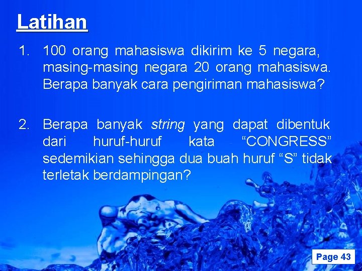 Latihan 1. 100 orang mahasiswa dikirim ke 5 negara, masing-masing negara 20 orang mahasiswa.