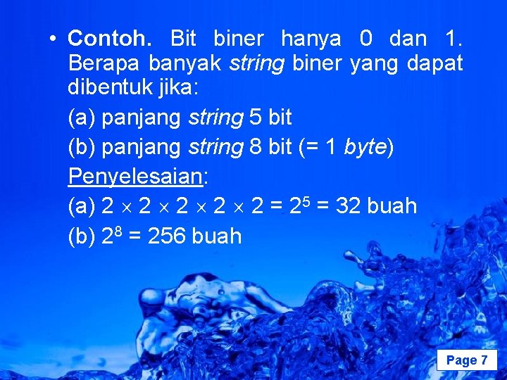  • Contoh. Bit biner hanya 0 dan 1. Berapa banyak string biner yang