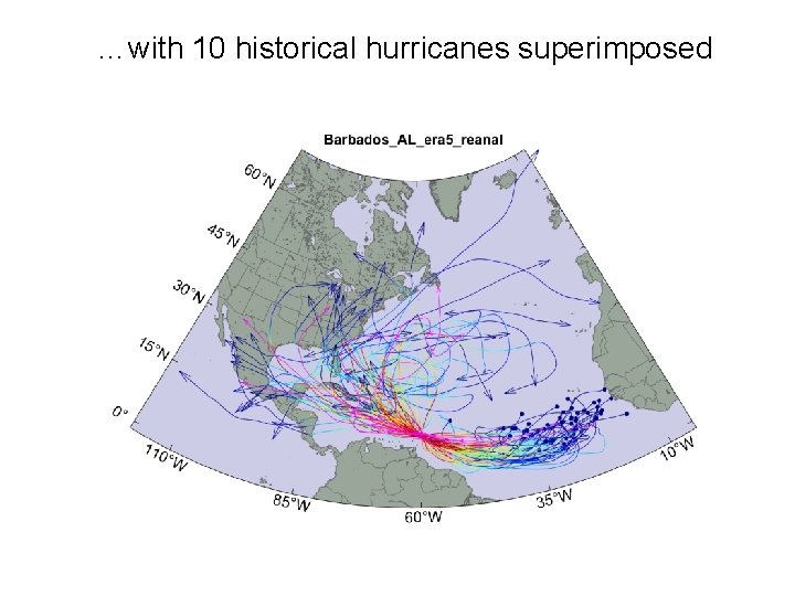 …with 10 historical hurricanes superimposed 