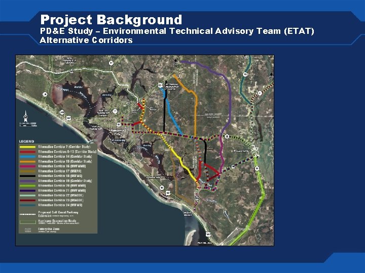 Project Background PD&E Study – Environmental Technical Advisory Team (ETAT) Alternative Corridors 