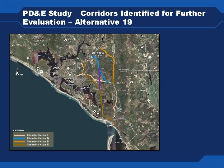 PD&E Study – Corridors Identified for Further Evaluation – Alternative 19 