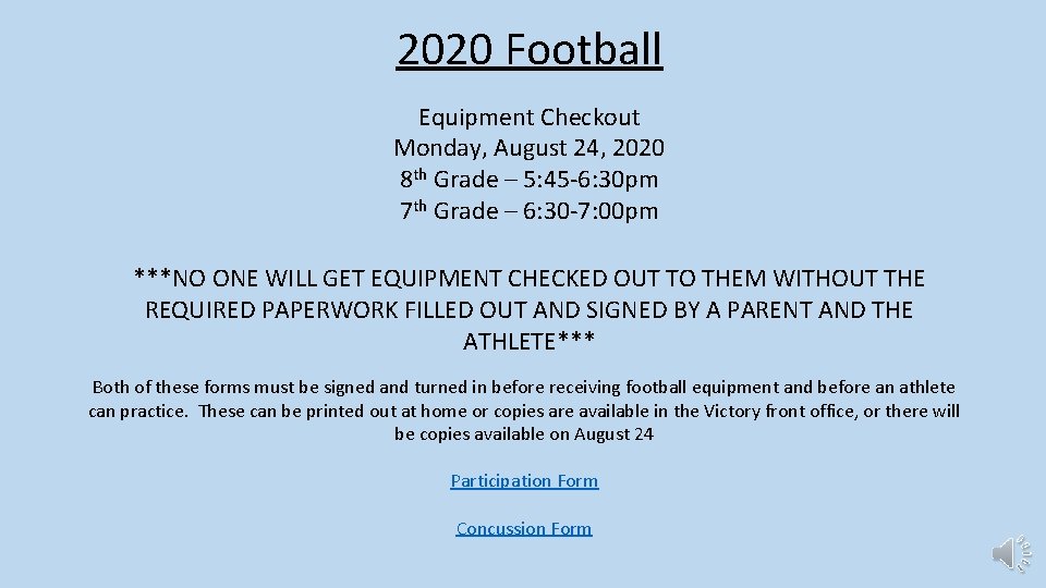2020 Football Equipment Checkout Monday, August 24, 2020 8 th Grade – 5: 45