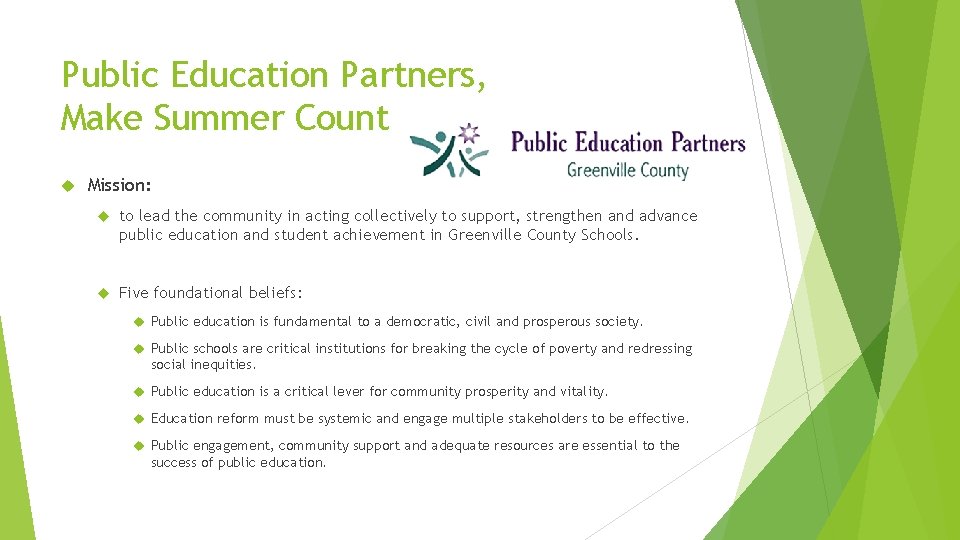 Public Education Partners, Make Summer Count Mission: to lead the community in acting collectively