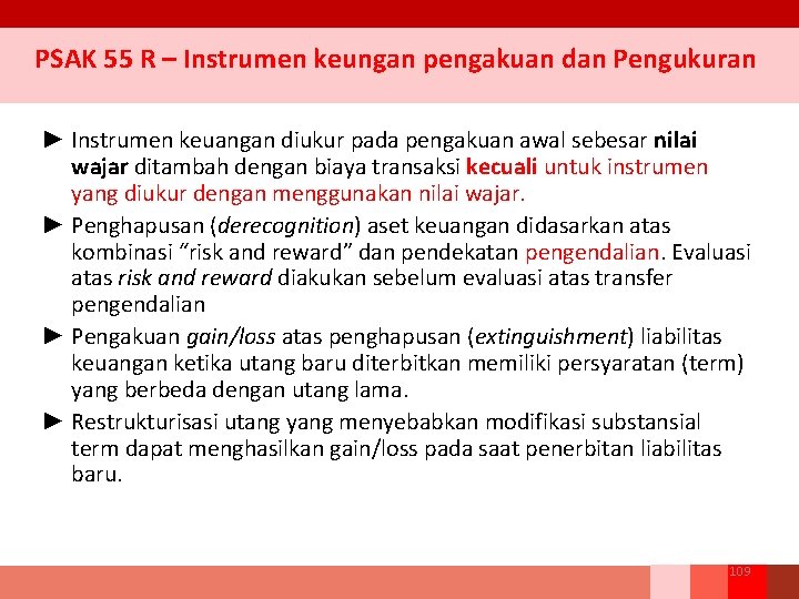 PSAK 55 R – Instrumen keungan pengakuan dan Pengukuran ► Instrumen keuangan diukur pada