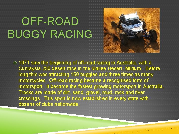 OFF-ROAD BUGGY RACING 1971 saw the beginning of off-road racing in Australia, with a