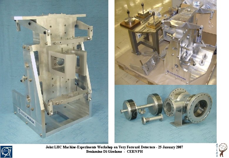 Joint LHC Machine-Experiments Workshop on Very Forward Detectors - 25 January 2007 Beniamino Di