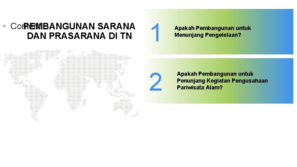 § Content PEMBANGUNAN SARANA DAN PRASARANA DI TN 1 2 Apakah Pembangunan untuk Menunjang