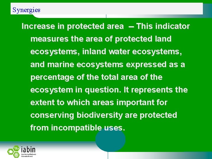 Synergies Increase in protected area -- This indicator measures the area of protected land