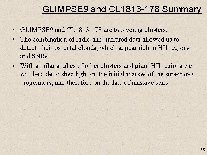 GLIMPSE 9 and CL 1813 -178 Summary • GLIMPSE 9 and CL 1813 -178