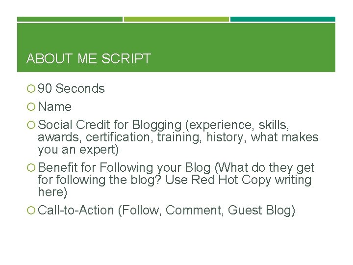 ABOUT ME SCRIPT 90 Seconds Name Social Credit for Blogging (experience, skills, awards, certification,