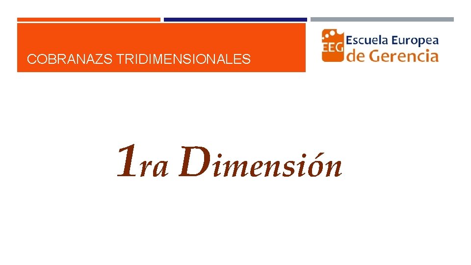 COBRANAZS TRIDIMENSIONALES 1 ra Dimensión 