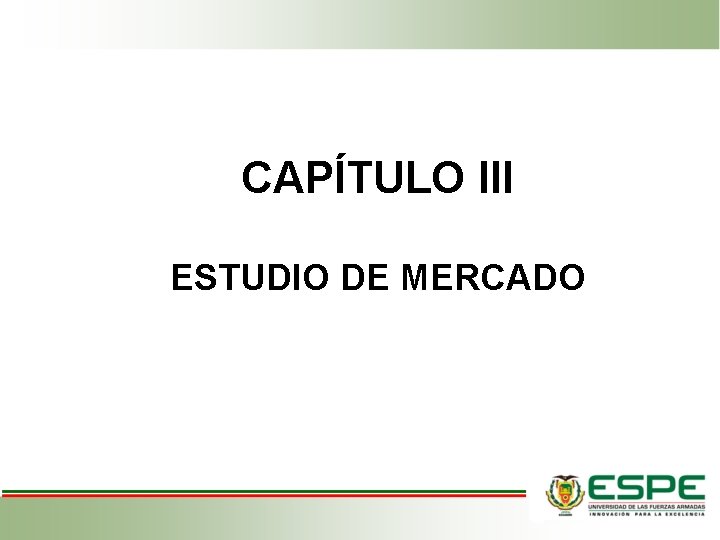 CAPÍTULO III ESTUDIO DE MERCADO 