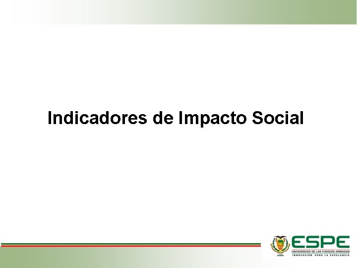 Indicadores de Impacto Social 