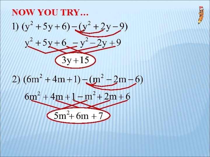 NOW YOU TRY… NOW YOU TRY…