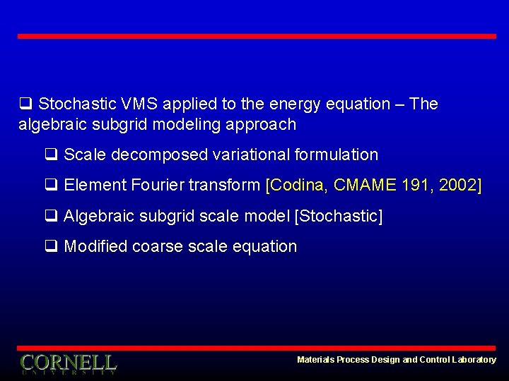q Stochastic VMS applied to the energy equation – The algebraic subgrid modeling approach