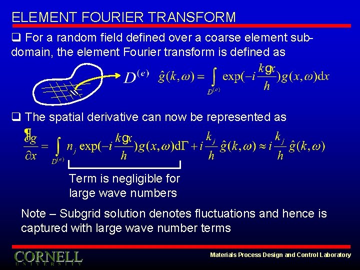 ELEMENT FOURIER TRANSFORM q For a random field defined over a coarse element subdomain,