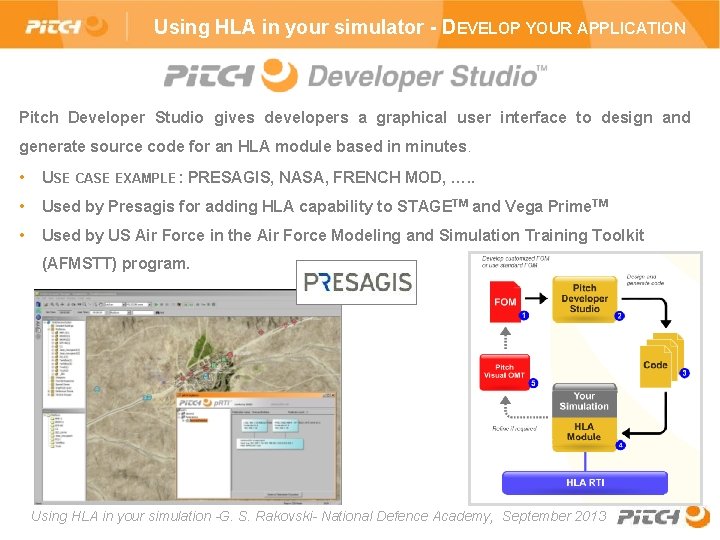 Using HLA in your simulator - DEVELOP YOUR APPLICATION Pitch Developer Studio gives developers