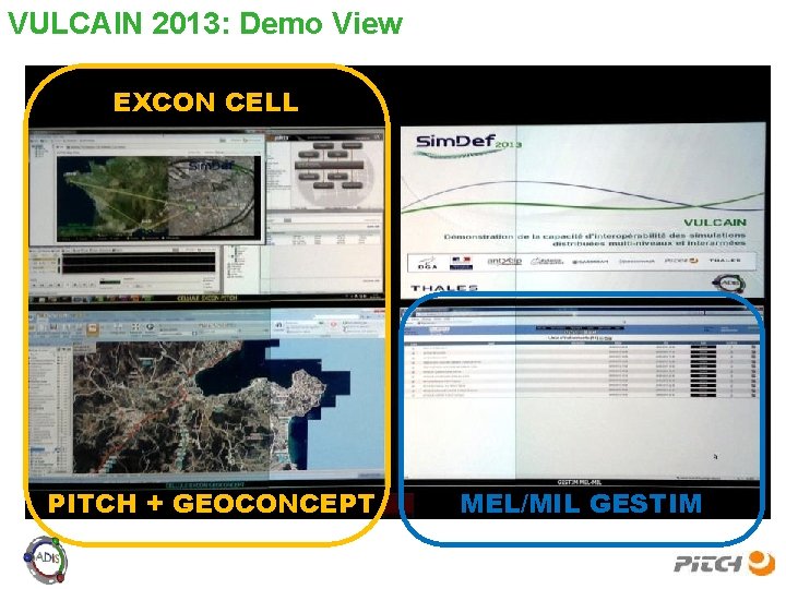 VULCAIN 2013: Demo View EXCON CELL PITCH + GEOCONCEPT MEL/MIL GESTIM 